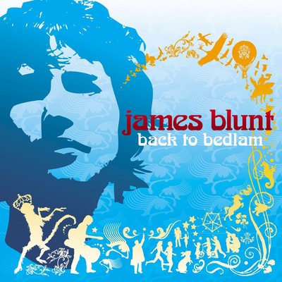 James blunt back - blunt:, to