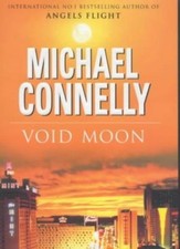 Void Moon By Michael Connelly. 9780752821382