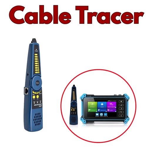 Cable tracer works with - cable, cctv