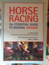 Horse Racing: The Essential Guide to..., Harris, Sidney
