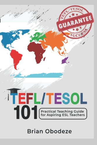 Tefl tesol 101 practical - tefl/tesol, 101: