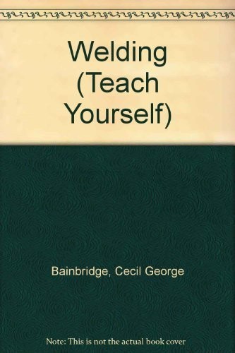 Teach yourself welding - yourself,