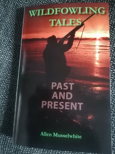Wildfowling tales past - wildfowling, &