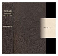 COX, J. CHARLES (JOHN CHARLES) (1843-1919) English church furniture / J. Charles