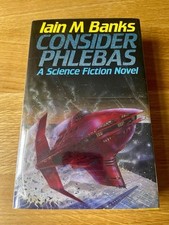 Banks, Iain M.; Consider Phlebas; 1st Ed/1st Printing; Hardback; Like New