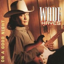 On a Good Night von Wade Hayes | CD | Zustand sehr gut