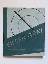 EILEEN GRAY, ‘THE PRIVATE PAINTER’ hardback artist’s Book, 2015.