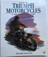 Tales Of Triumph Motorcycles And The Meriden Factory