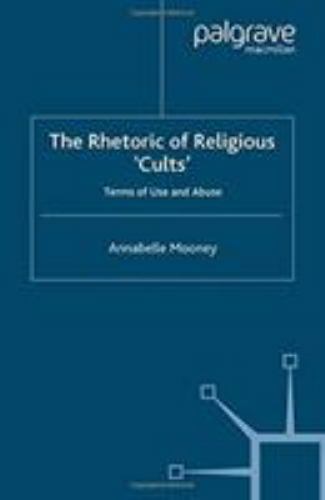 Rhetoric religious cults - of,