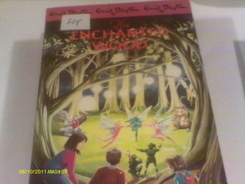 The enchanted wood - the,