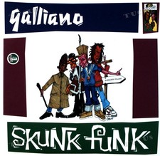 Galliano - Skunk Funk 7in 1992 (VG+/VG+) '*