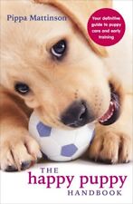 The Happy Puppy Handbook: Your