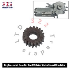 Replacement Gear For Smart Roadster Roof E-Drive Motor 452