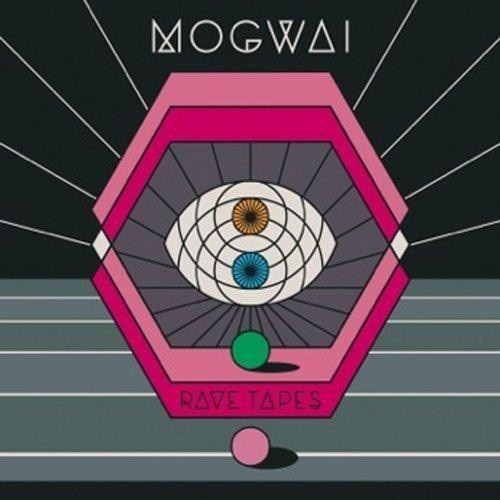 Rave tapes mogwai - rave,