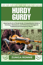 HURDY GURDY: Mastering the Art