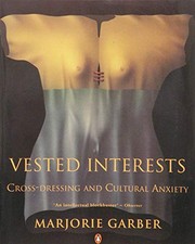 Vested Interests: Cross-Dressing An..., Garber, Marjori