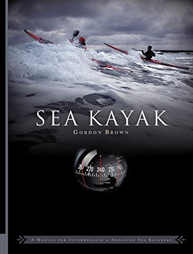 Sea kayak manual for - sea, a