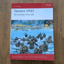 Osprey Campaign 77 Tarawa 1943 The Turning Of The Tide Derrick Wright Paperback 