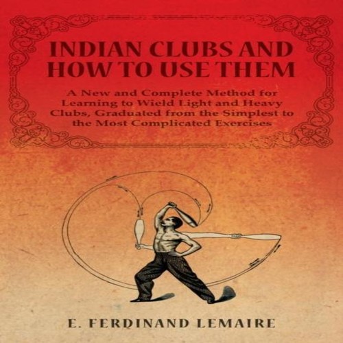 Indian clubs and how use - indian, to