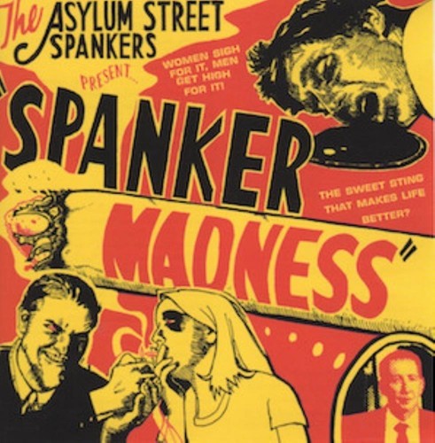 Asylum street spankers - asylum,