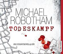 Todeskampf von Michael Robotham | Buch | Zustand gut