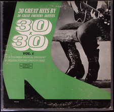 30 GREAT HITS BY 30 GREAT COUNTRY ARTISTS 30X30 VOL 1 COLUMBIA  VINYL LP  166-47