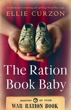 The Ration Book Baby: An