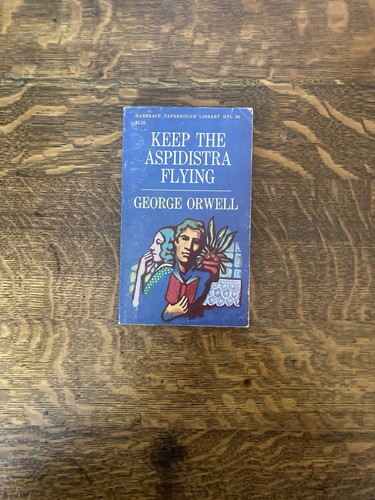 Keep the aspidistra flying - keep,