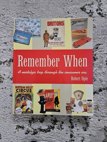 Remember when robert opie - when,