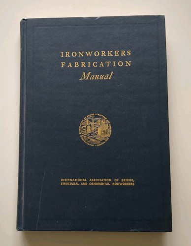 Ironworkers fabrication manual - fabrication,