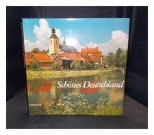 GÖTZ FEHR, WILHELM HINKEL (ILLUSTRATORE) Bellissima Germania