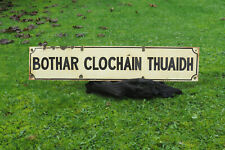 Obsolete enamel IRISH street sign,PUB; Salvage, Bothar Clochain Thuaidh