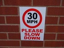 30MPH PLEASE SLOW DOWN speed restriction sign or sticker 4 sizes road traffic 