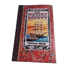 Mutiny on Board HMS Bounty William Bligh 1981 Hardback Book
