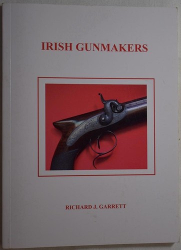 Irish gunmakers garrett - irish, gunmakers,