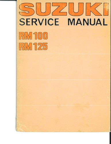Suzuki service manual rm100 - suzuki,