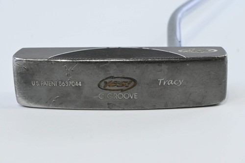 Yes groove tracy - tracy, putter