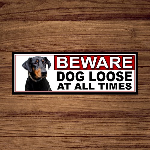 Doberman pinscher beware dog - beware,