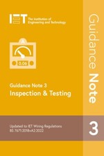 Guidance Note 3: Inspection & Testing  4 Electrical Regulations - 9781839532368