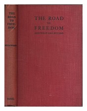 Wedgwood, Josiah C. (Josiah Clement) (1872-1943) The Road To Freedom: And What