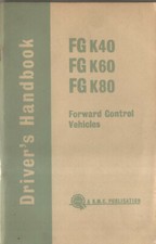 BMC FG K40 K60 K80 Forward Control Original Owners Handbook No. AKD 3655 1963