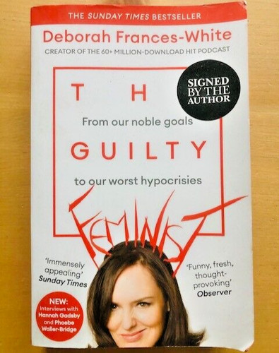 Signed the guilty feminist - the,
