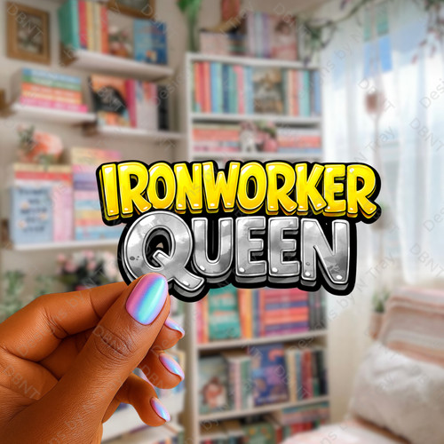 Ironworker queen sticker steel - sticker,