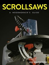Scrollsaws: A Woodworker's