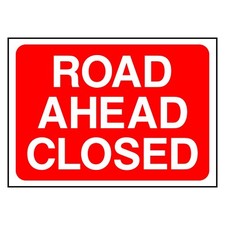 Road Ahead Closed Sign or