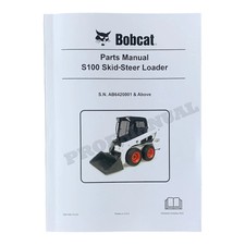 Bobcat S100 Skid Steer Loader Parts Catalog Manual AB6420001-