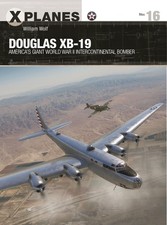 Douglas XB-19: America's giant