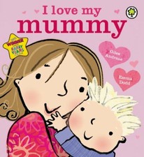 I Love My Mummy By Giles