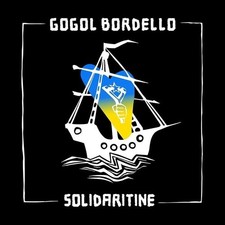 Gogol Bordello: SOLIDARITINE