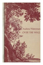 Waterman, Andrew (1940 Over the wall / Andrew Waterman 1980 First Edition Pape